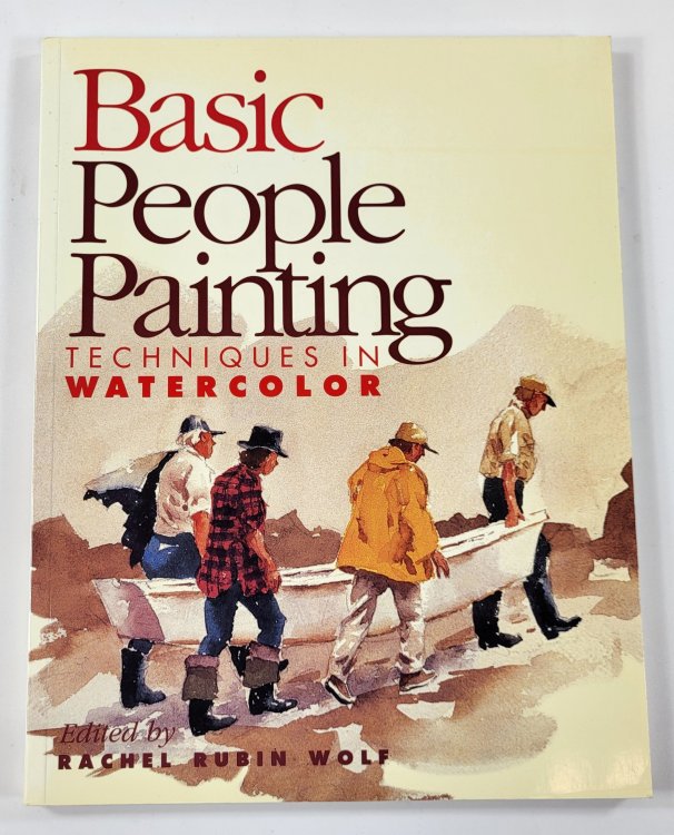 Image for Basic People Painting: Techniques in Watercolor Basic People Painting: Techniques in Watercolor