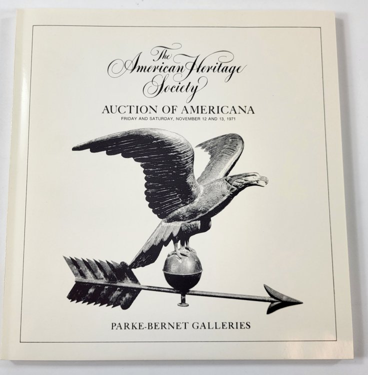Image for The American Heritage Society Auction of Americana. New York: November 12 and 13, 1971 The American Heritage Society Auction of Americana. New York: November 12 and 13, 1971