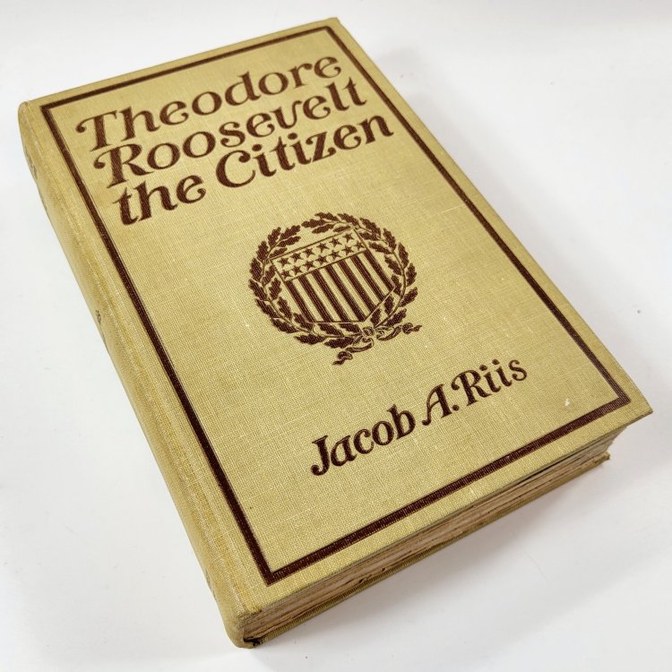 Theodore Roosevelt: The Citizen