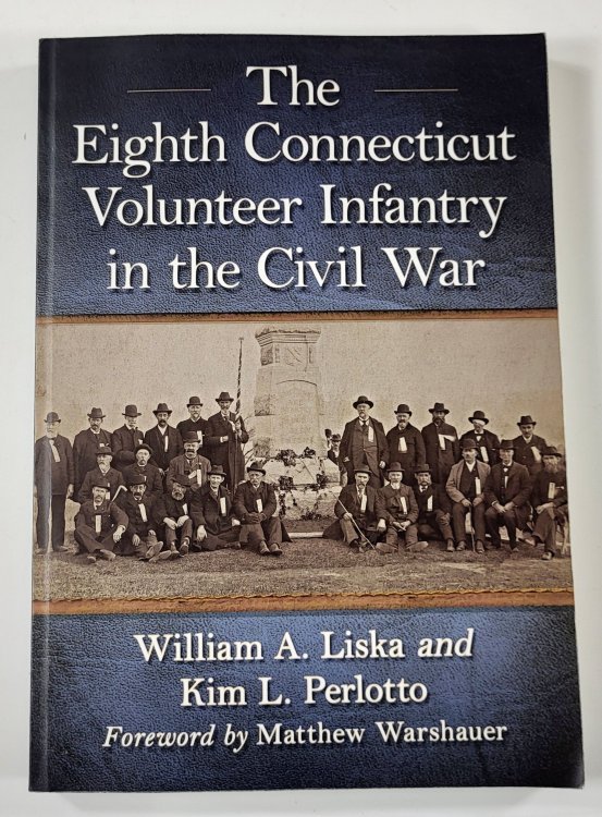 The Eighth Connecticut Volunteer Infantry in the Civil War