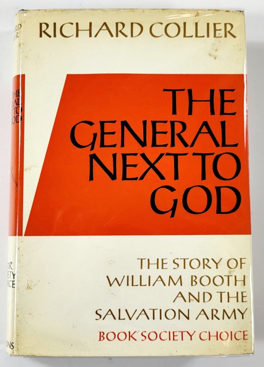 Image for The General Next to God. The Story of William Booth and the Salvation Army The General Next to God. The Story of William Booth and the Salvation Army
