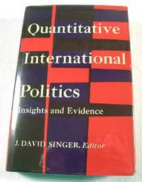 Image for Quantitative International Politics : Insights and Evidence. International Yearbook of Political Behaviour Research Quantitative International Politics : Insights and Evidence. International Yearbook of Political Behaviour Research