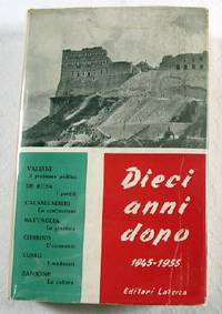 Image for Dieci Anni Dopo 1945-1955. Saggi Sulla Vita Democratica Italiana Dieci Anni Dopo 1945-1955. Saggi Sulla Vita Democratica Italiana