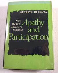Apathy and Participation : Mass Politics in Western Societies