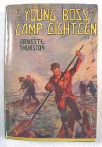 Image for The Young Boss of Camp Eighteen The Young Boss of Camp Eighteen