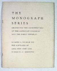 Image for The Cottages of Cape Ann, Part One : The Monograph Series, Vol. XIX, No. 6 The Cottages of Cape Ann, Part One : The Monograph Series, Vol. XIX, No. 6
