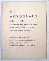 Image for Danvers, Massachusetts (Old Salem Village), Part One : The Monograph Series, Vol. XXIV, No. 5 Danvers, Massachusetts (Old Salem Village), Part One : The Monograph Series, Vol. XXIV, No. 5