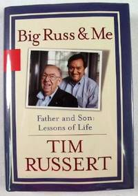 Image for Big Russ and Me: Father and Son Lessons of Life Big Russ and Me: Father and Son Lessons of Life