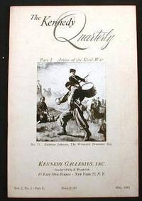 Image for The Kennedy Quarterly : Vol. 2, No. 2 (part I). Artists of the Civil War The Kennedy Quarterly : Vol. 2, No. 2 (part I). Artists of the Civil War