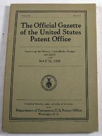Image for The Official Gazette of the United States Patent Office. Vol. 454, No. 3 - May 21, 1935 The Official Gazette of the United States Patent Office. Vol. 454, No. 3 - May 21, 1935