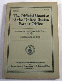 Image for The Official Gazette of the United States Patent Office. Vol. 434, No. 3 - September 19, 1933 The Official Gazette of the United States Patent Office. Vol. 434, No. 3 - September 19, 1933