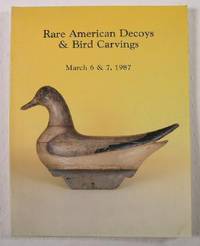 Image for Rare American Decoys & Bird Carvings : March 6 and 7, 1987 Rare American Decoys & Bird Carvings : March 6 and 7, 1987
