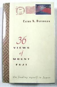 Image for 36 Views of Mount Fuji: On Finding Myself in Japan 36 Views of Mount Fuji: On Finding Myself in Japan