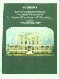 Sotheby's : Early English Drawings and Victorian Watercolours, Architectural Drawings and Watercolours : London : April 27 and 28, 1988 : Sale No. 'ARUN'