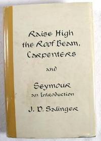 Image for Raise High the Roof Beam, Carpenters; and Seymour - An Introduction Raise High the Roof Beam, Carpenters; and Seymour - An Introduction