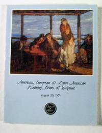 Image for American, European & Latin American Paintings, Prints & Sculpture : Hyannis, Massachusetts : August 20, 1991 American, European & Latin American Paintings, Prints & Sculpture : Hyannis, Massachusetts : August 20, 1991