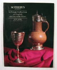 Image for Sotheby's : A Private Collection of English and Scottish Silver : New York : April 23, 1993 : Sale No. 6412 'ST ANDREWS' Sotheby's : A Private Collection of English and Scottish Silver : New York : April 23, 1993 : Sale No. 6412 'ST ANDREWS'