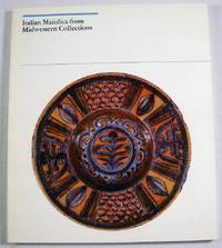 Image for Italian Maiolica from Midwestern Collections Italian Maiolica from Midwestern Collections
