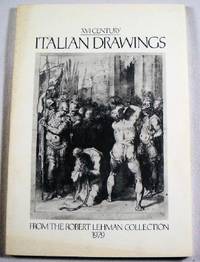 Image for XVI Century Italian Drawings from the Robert Lehman Collection XVI Century Italian Drawings from the Robert Lehman Collection