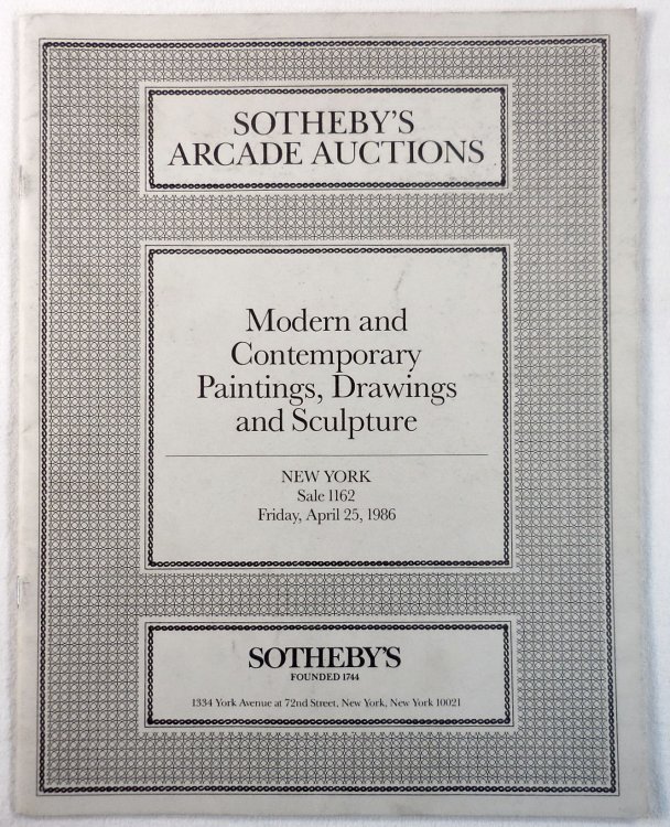 Image for Sotheby's : Modern and Contemporary Paintings, Drawings and Sculpture : New York : April 25, 1986 : Sale No. 1162 Sotheby's : Modern and Contemporary Paintings, Drawings and Sculpture : New York : April 25, 1986 : Sale No. 1162