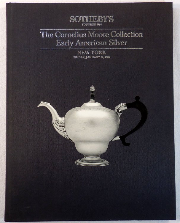 Image for Sotheby's : The Cornelius Moore Collection Early American Silver : New York : January 31, 1986 : Sale No. 5430 Sotheby's : The Cornelius Moore Collection Early American Silver : New York : January 31, 1986 : Sale No. 5430