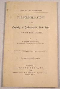 Image for The Soldier's Story of His Captivity at Andersonville, Belle Isle, and Other Rebel Prisons. Salesman's Sample The Soldier's Story of His Captivity at Andersonville, Belle Isle, and Other Rebel Prisons. Salesman's Sample