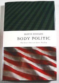Image for Body Politic: The Great American Sports Machine Body Politic: The Great American Sports Machine