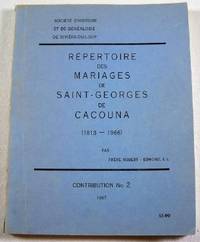 Image for Repertoire Des Mariages De Saint-Georges De Cacouna (1813-1966). Contribition No. 2 Repertoire Des Mariages De Saint-Georges De Cacouna (1813-1966). Contribition No. 2