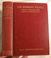 Image for The Working People : Their Health and How to Protect It The Working People : Their Health and How to Protect It