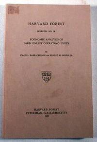 Image for Economic Analysis of Farm Forest Operating Units. Harvard Forest Bulletin No. 26 Economic Analysis of Farm Forest Operating Units. Harvard Forest Bulletin No. 26