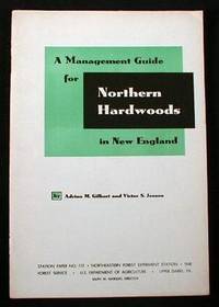 Image for A Management Guide for Northern Hardwoods in New England. Station Paper No. 112, Northeastern Forest Experiment Station A Management Guide for Northern Hardwoods in New England. Station Paper No. 112, Northeastern Forest Experiment Station