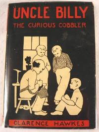 Image for Uncle Billy the Curious Cobbler Uncle Billy the Curious Cobbler