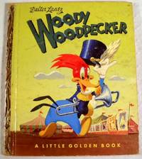 Image for Woody Woodpecker Joins the Circus. A Little Golden Book Woody Woodpecker Joins the Circus. A Little Golden Book