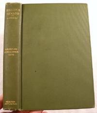 William Henry Seward. American Statesmen Series, Standard Library Edition