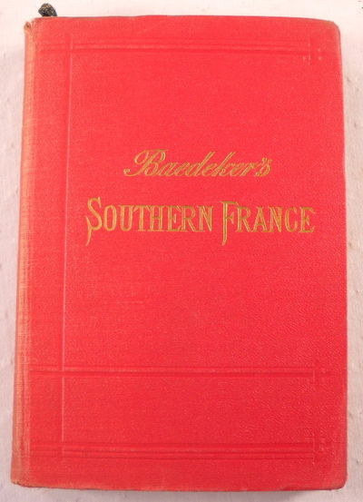 Image for Southern France Including Corsica. Handbook for Travellers Southern France Including Corsica. Handbook for Travellers