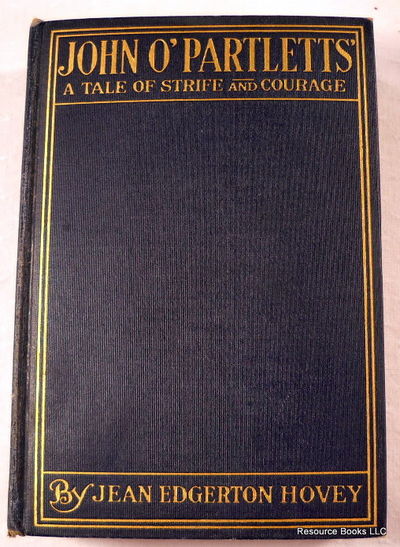Image for John O' Partletts' : A Tale of Strife and Courage John O' Partletts' : A Tale of Strife and Courage