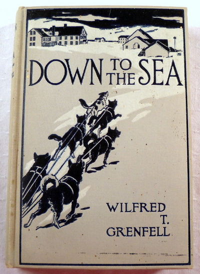 Image for Down to the Sea: Yarns from the Labrador Down to the Sea: Yarns from the Labrador