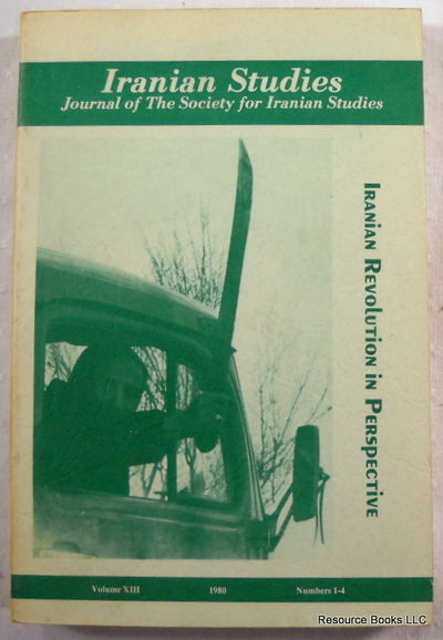 Image for Iranian Revolution in Perspective. Iranian Studies Volume XIII, Nos. 1-4, 1980 Iranian Revolution in Perspective. Iranian Studies Volume XIII, Nos. 1-4, 1980