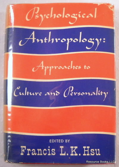 Image for Psychological Anthropology: Approaches to Culture and Personality Psychological Anthropology: Approaches to Culture and Personality