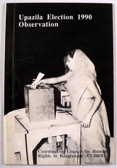 Image for Upazila Election 1990 Observation Upazila Election 1990 Observation