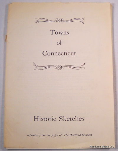 Image for Towns of Connecticut: Historic Sketches Towns of Connecticut: Historic Sketches