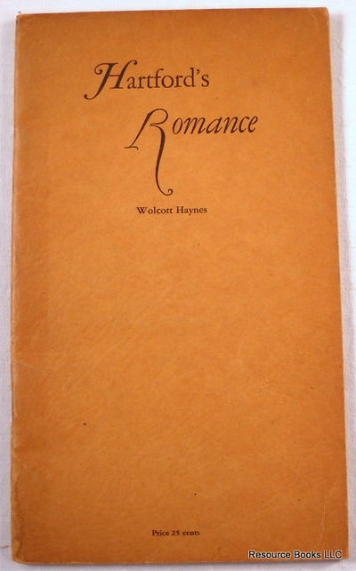 Image for Hartford's Romance - In State, National and World-Wide Affairs 1635 - 1927 Hartford's Romance - In State, National and World-Wide Affairs 1635 - 1927