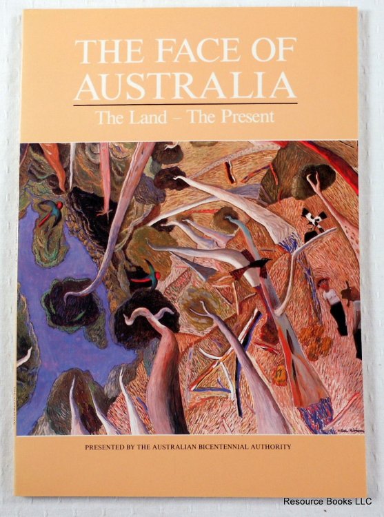 Image for The Face of Australia: The Land - The Present The Face of Australia: The Land - The Present