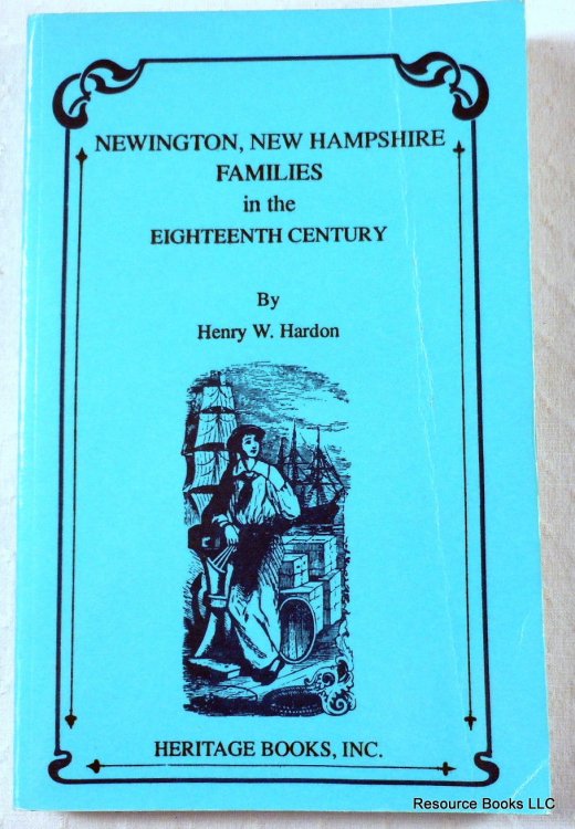 Image for Newington, New Hampshire Families in the Eighteenth Century Newington, New Hampshire Families in the Eighteenth Century
