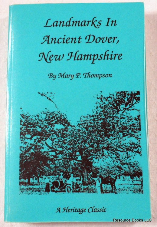 Image for Landmarks in Ancient Dover, New Hampshire Landmarks in Ancient Dover, New Hampshire