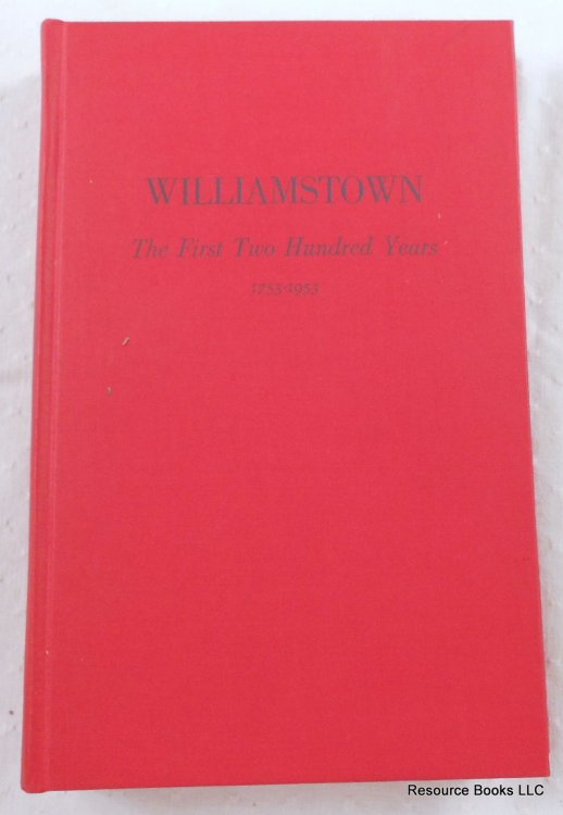 Image for Williamstown: The First Two Hundred Years Williamstown: The First Two Hundred Years