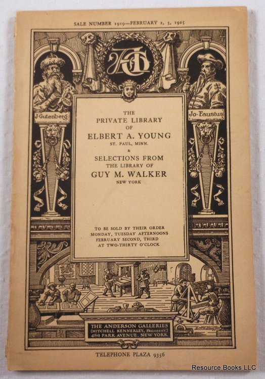 Image for The Private Library of Elbert A. Young, Selections from the Library of Guy M. Walker. Anderson Galleries Sale 1919 - Feb. 2 & 3, 1925 The Private Library of Elbert A. Young, Selections from the Library of Guy M. Walker. Anderson Galleries Sale 1919 - Feb. 2 & 3, 1925