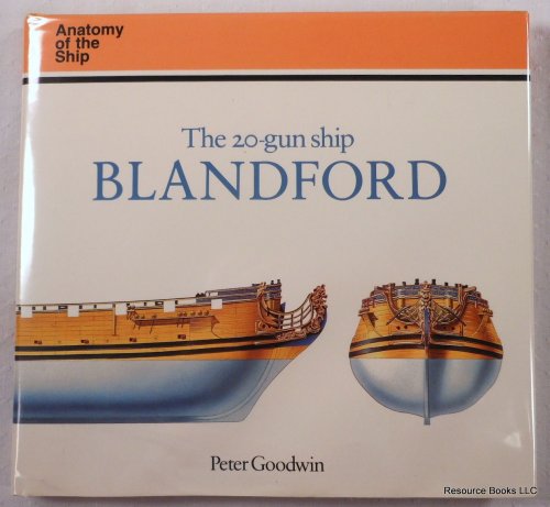 Image for The 20-Gun Ship Blandford. Anatomy of the Ship Series The 20-Gun Ship Blandford. Anatomy of the Ship Series