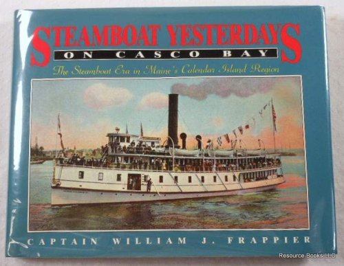 Image for Steamboat: Yesterday on Casco Bay Steamboat: Yesterday on Casco Bay