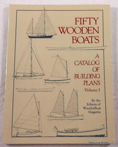 Image for Fifty Wooden Boats: A Catalog of Building Plans - Volume I Fifty Wooden Boats: A Catalog of Building Plans - Volume I